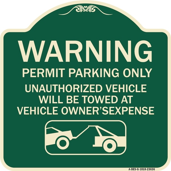 Signmission No Parking w/o Permit Warning Permit Parking Unauthorized Vehicles Alum, 18" x 18", G-1818-23636 A-DES-G-1818-23636 - main
